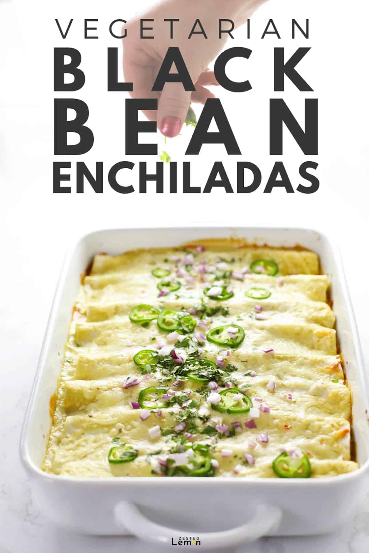 Vegetarian Black Bean Enchiladas - Zested Lemon